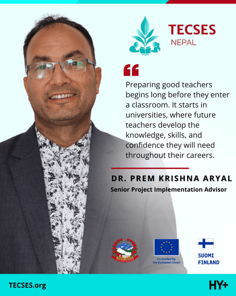 Quote with Prem: Preparing good teachers begins long before they enter a classroom. It starts in universities, where future teachers develop the knowledge, skills, and confidence they will need throughout their careers.